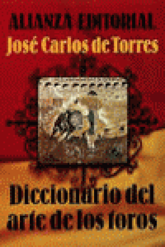 Diccionario Del Arte De Los Toros Libro