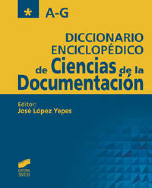 Diccionario Enciclopédico De Ciencias La Documentación Libro