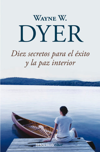 Diez Secretos Para El Éxito Y La Paz Interior Libro