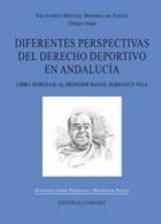 Diferentes Perspectivas Del Derecho Deportivo En Andalucía Libro