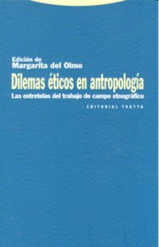 Dilemas Éticos En Antropología Libro