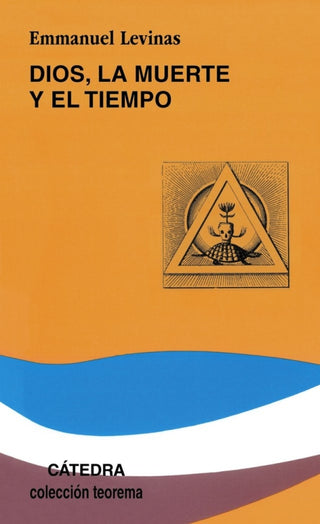 Dios La Muerte Y El Tiempo Libro