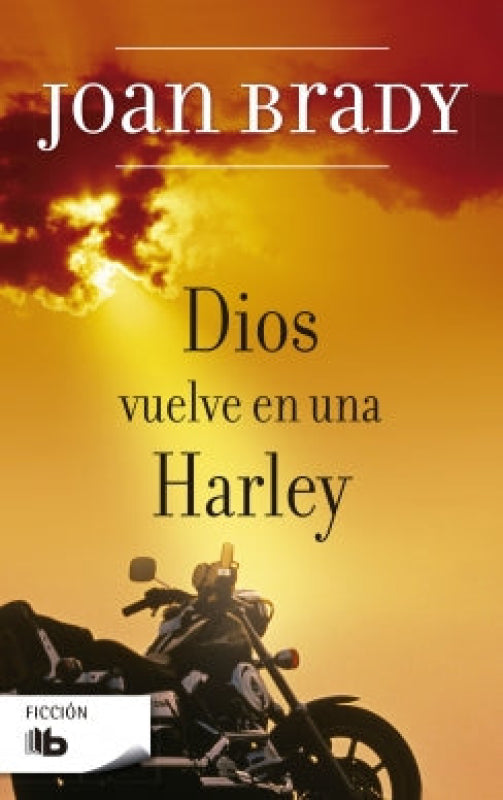 Dios Vuelve En Una Harley Libro