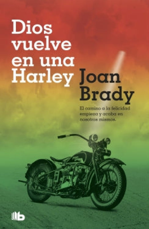 Dios Vuelve En Una Harley Libro