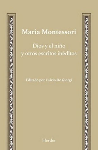 Dios Y El Niño Otros Escritos Ineditos Libro