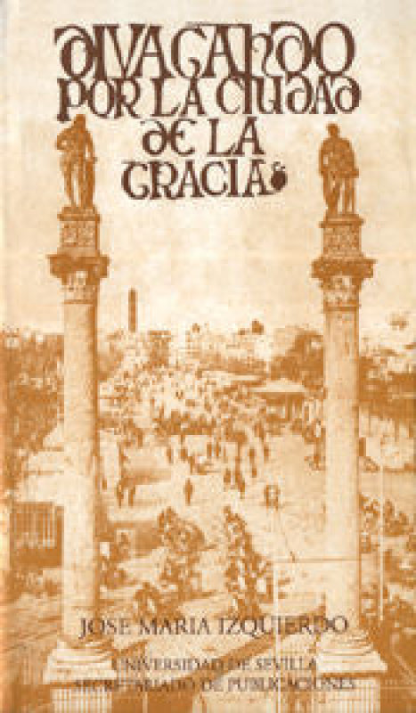 Divagando Por La Ciudad De Gracia Libro