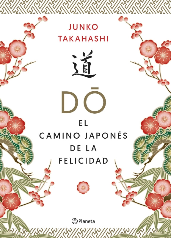 Do. El Camino Japonés De La Felicidad Libro