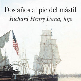 Dos Años Al Pie Del Mástil Libro