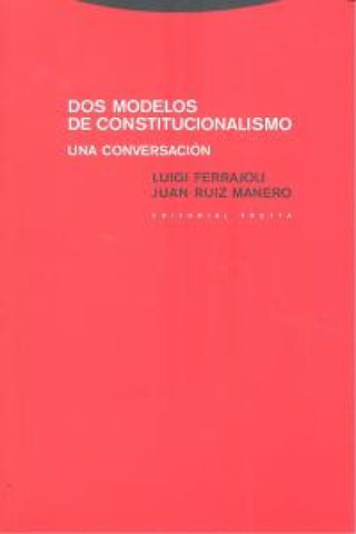 Dos Modelos De Constitucionalismo Libro