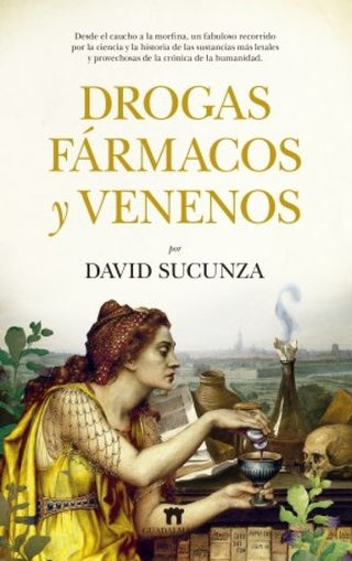 Drogas Farmacos Y Venenos Libro