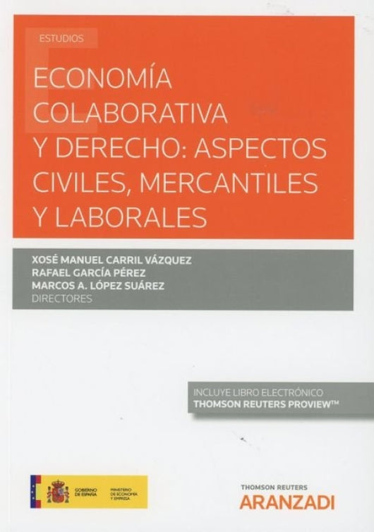 Economía Colaborativa Y Derecho: Aspectos Civiles Mercantiles Laborales (Papel + E-Book) Libro