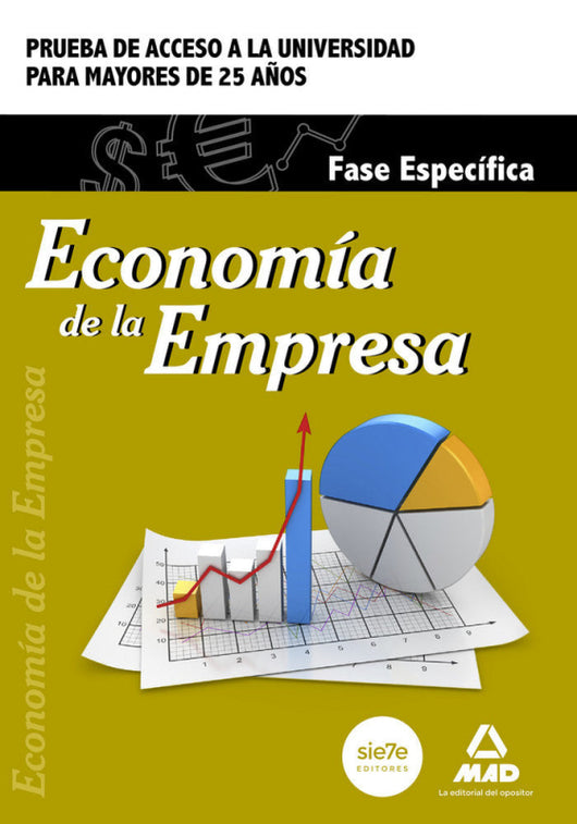 Economía De La Empresa. Fase Específica. Prueba Acceso A Universidad Para Mayores 25 Años Libro