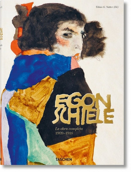 Egon Schiele. La Obra Completa 1909-1918 Libro