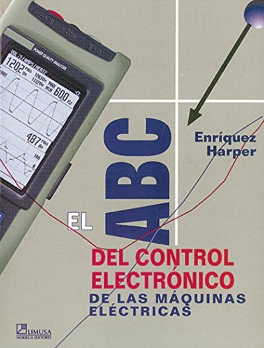 El Abc Del Control Electronico De Maquinas Elecxtricas Libro