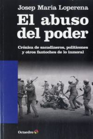 El Abuso Del Poder Libro