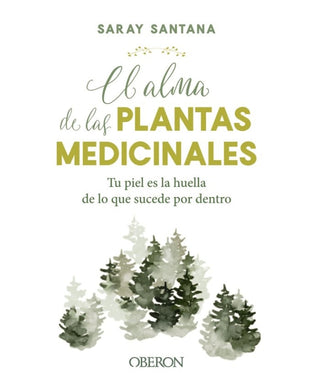 El Alma De Las Plantas Medicinales Libro