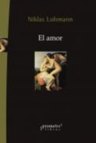 El Amor. Amor Como Pasión. Libro