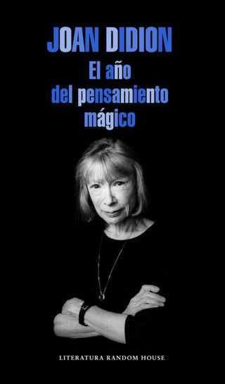 El Año Del Pensamiento Mágico Libro