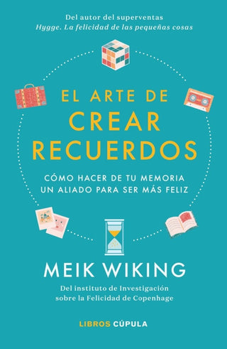 El Arte De Crear Recuerdos Libro