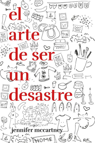 El Arte De Ser Un Desastre Libro