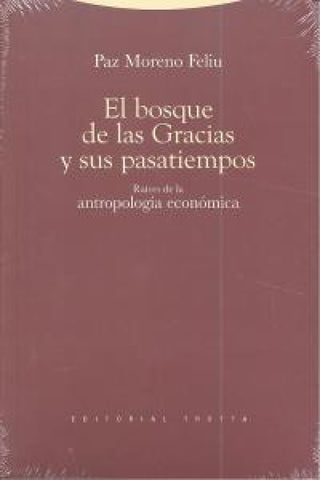 El Bosque De Las Gracias Y Sus Pasatiempos Libro