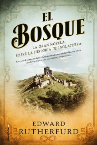 El Bosque. La Gran Novela Sobre La Historia De Inglaterra Libro