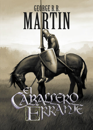 El Caballero Errante (Cuentos De Dunk Y Egg: Los Siete Reinos 1) Libro