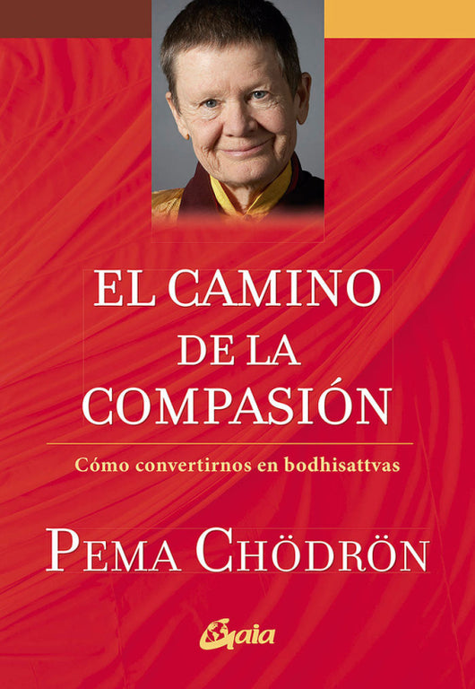 El Camino De La Compasión Libro