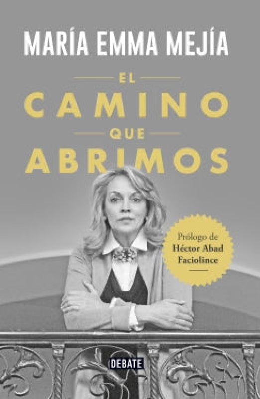 El camino que abrimos