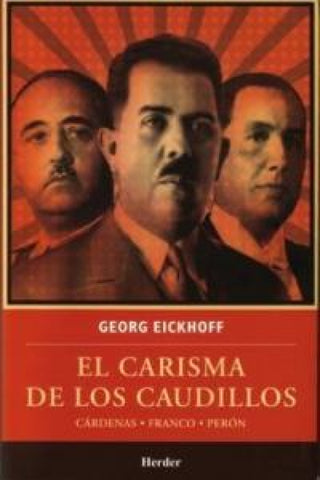 El Carisma De Los Caudillos Libro