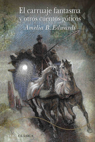 El Carruaje Fantasma Y Otros Cuentos Goticos Libro