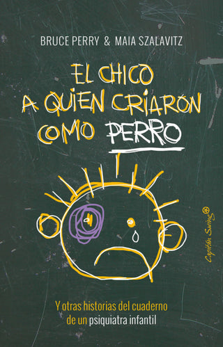 El Chico A Quien Criaron Como Perro Libro