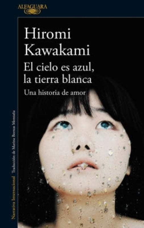 El Cielo Es Azul La Tierra Blanca Libro