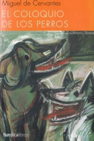 El Coloquio De Los Perros Libro
