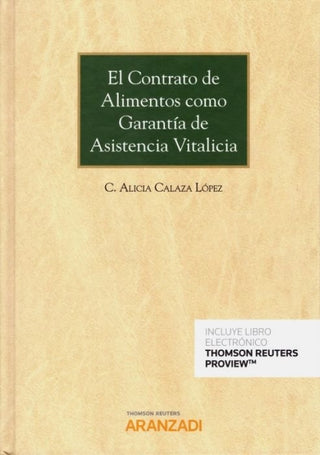 El Contrato De Alimentos Como Garantía Asistencia Vitalicia (Papel + E-Book) Libro