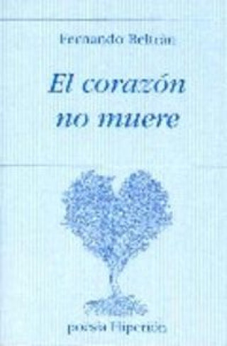 El Corazón No Muere Libro