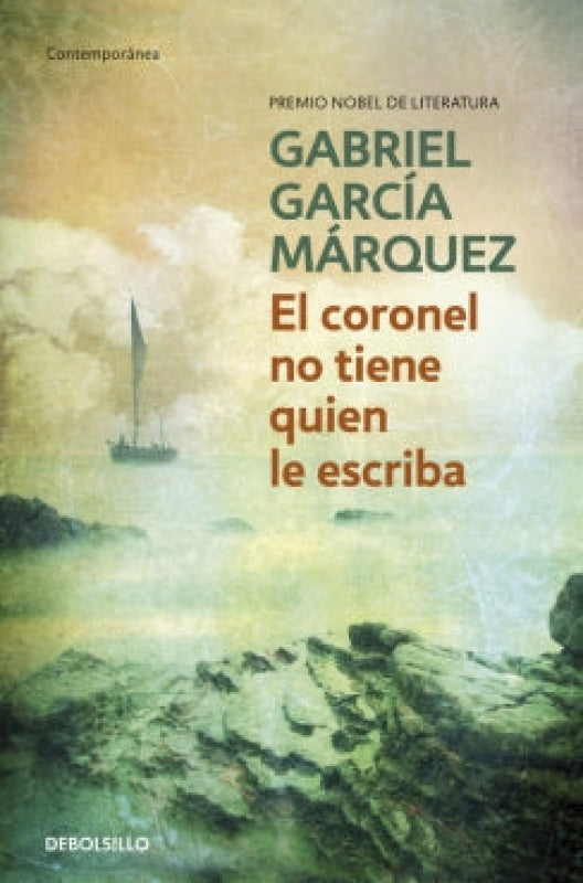 Coronel No Tiene Quien Le Escriba - Gabriel García Márquez