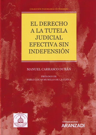 El Derecho A La Tutela Judicial Efectiva Sin Indefensión (Papel + E-Book) Libro