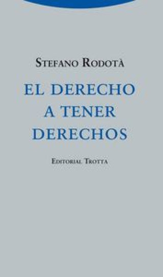El Derecho A Tener Derechos Libro