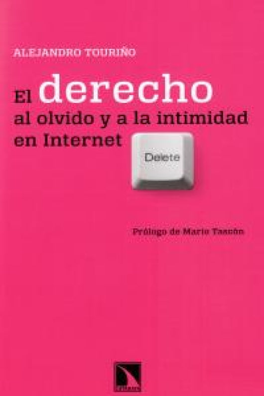 El Derecho Al Olvido En Internet Libro