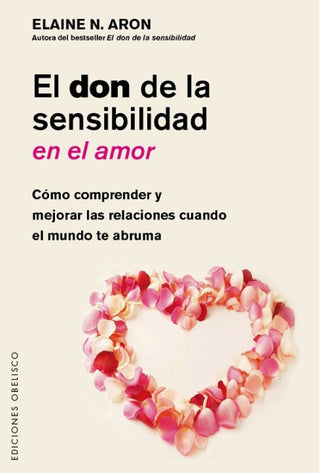 El Don De La Sensibilidad En Amor Libro