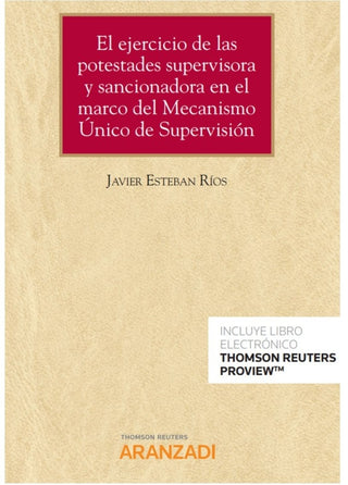 El Ejercicio De Las Potestades Supervisora Y Sancionadora En El Marco Del Mecanismo Único Supervi