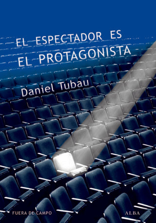 El Espectador Es El Protagonista Libro
