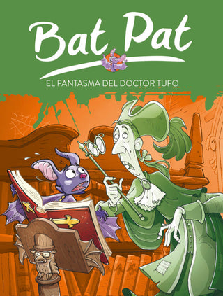 El Fantasma Del Doctor Tufo (Serie Bat Pat 8) Libro