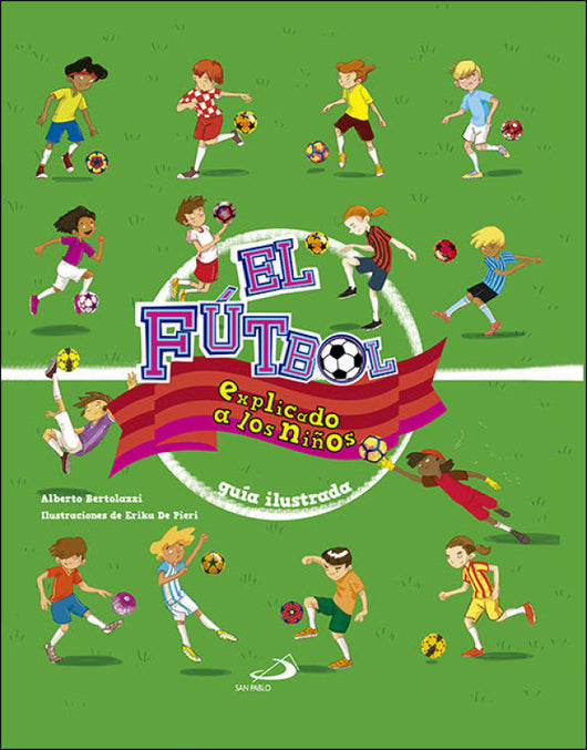 El Fútbol Explicado A Los Niños Libro