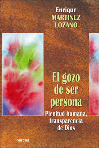 El Gozo De Ser Persona Libro