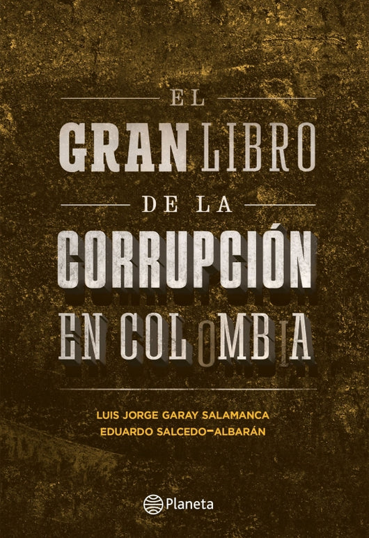 El Gran Libro De La Corrupción En Colombia Libro