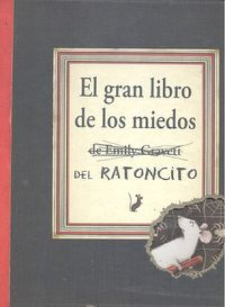 El Gran Libro De Los Miedos Del Ratoncito