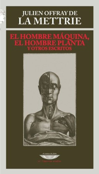 El Hombre Maquina Planta Y Otros Escritos Libro