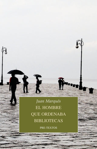 El Hombre Que Ordenaba Bibliotecas Libro
